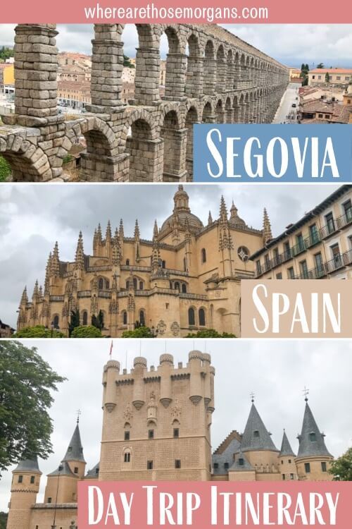 Segovia Spain Day Trip Itinerary One Day Madrid to Segovia