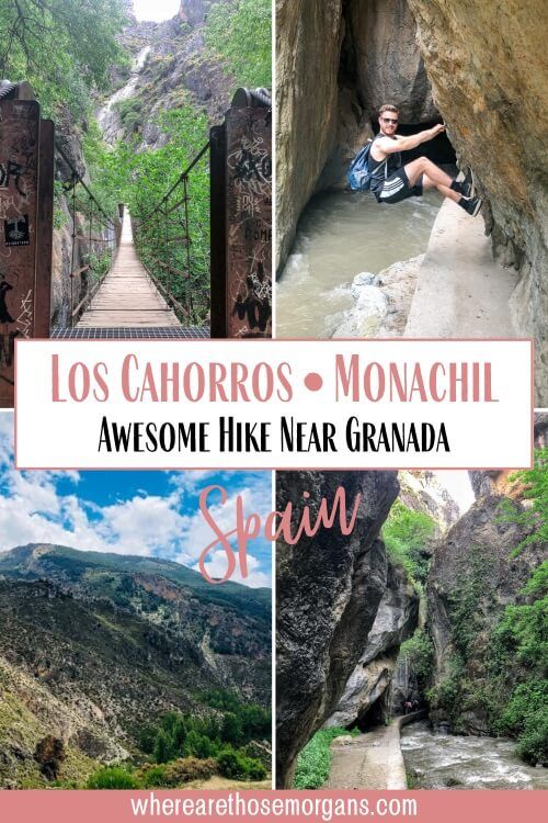 Los Cahorros Monachil Awesome Hike Near Granada Spain