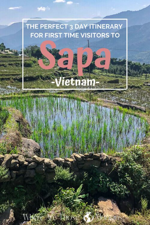 Perfect 3 Day Itinerary First Time Visitors: Sapa, Vietnam