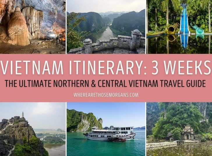 3 Week Vietnam Itinerary: Perfect Route For Northern & Central Vietnam