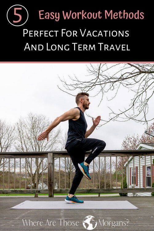 5 easy workout methods perfect for vacations and long term travel