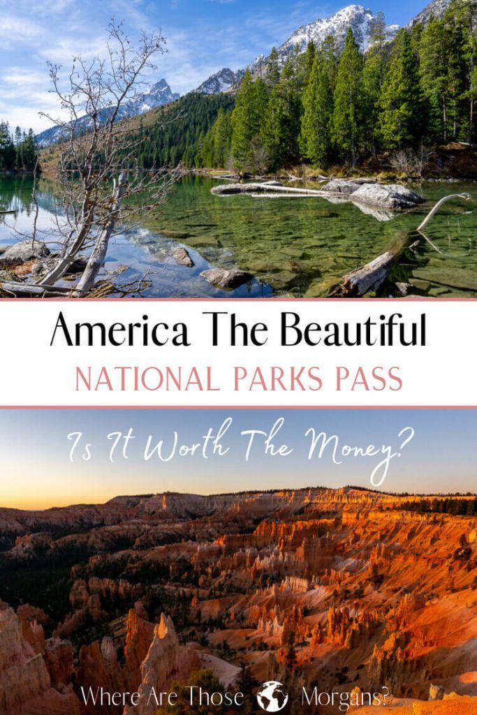 America the beautiful national parks pass is it worth the money?