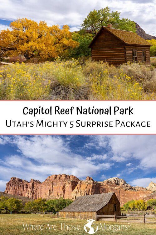 Capitol Reef National Park Utah's Mighty 5 Surprise Package