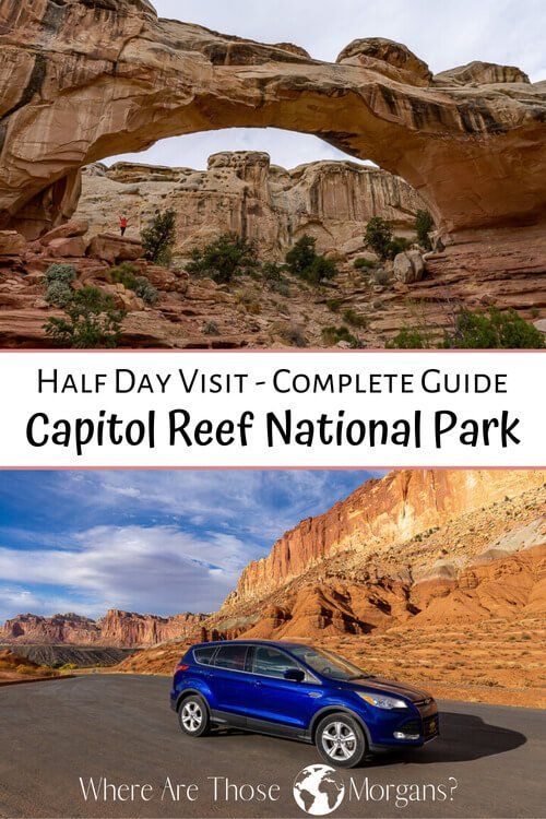 Half Day Visit Complete Guide Capitol Reef National Park