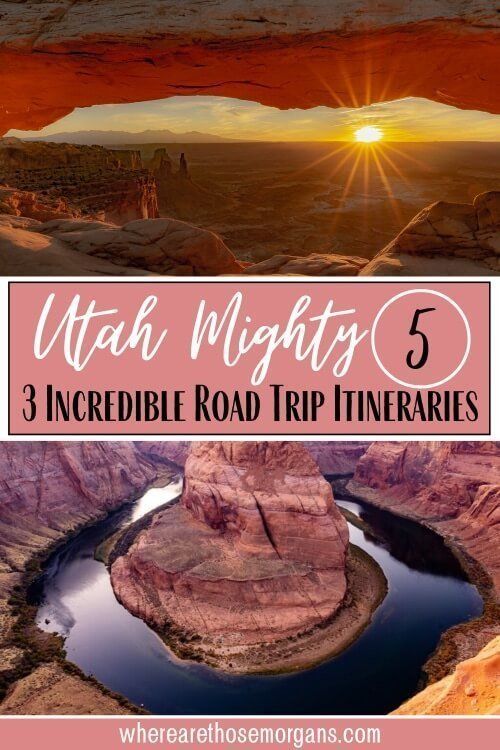 Utah Mighty 5 3 incredible road trip itineraries