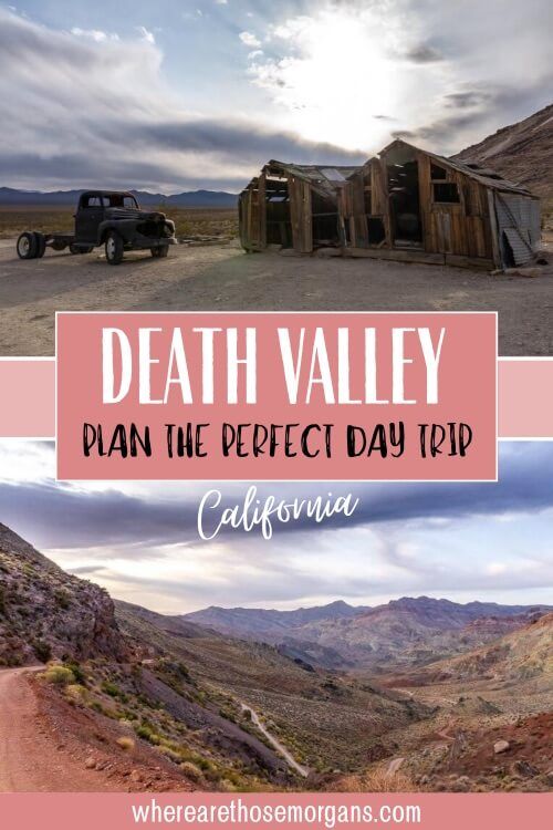 Death Valley plan the perfect day trip California
