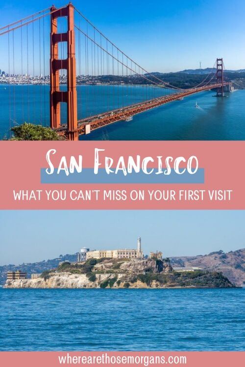 San Francisco itinerary what you can't miss on your first visit