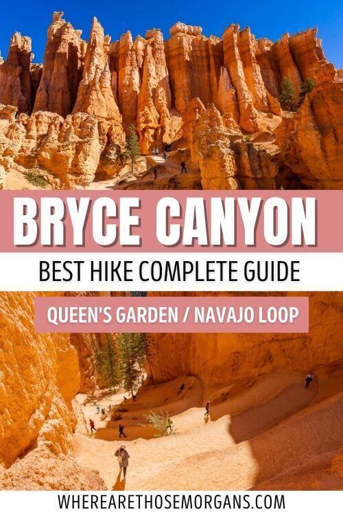 Bryce Canyon best hike complete guide queen's garden navajo loop trail