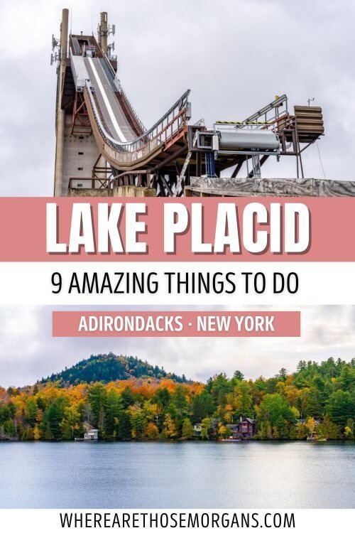 Lake Placid 9 Amazing Things To Do On A First Visit to the Adirondacks New York