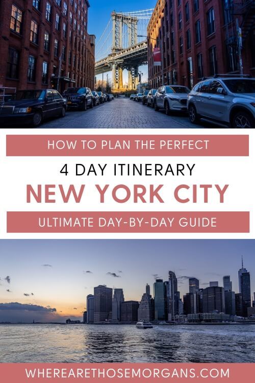 How to plan the perfect 4 day itinerary new york city ultimate day by day guide