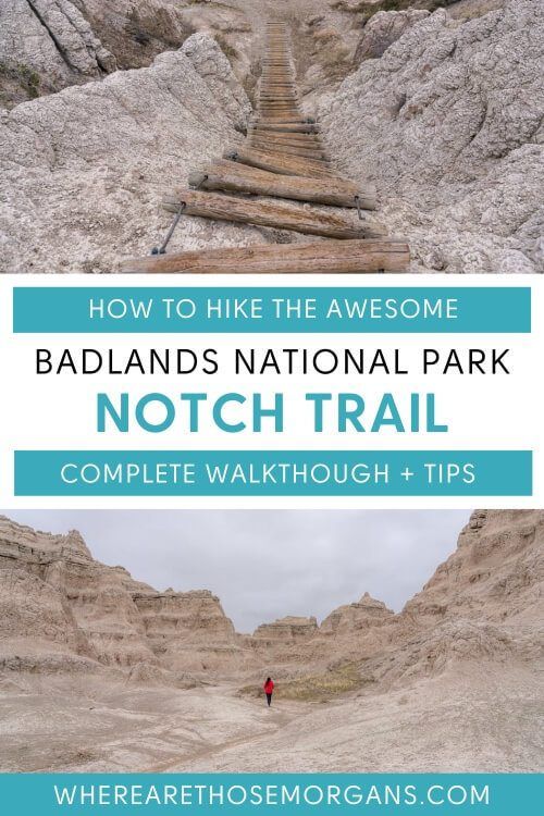 How to hike the awesome badlands national park notch trail complete walkthrough and tips