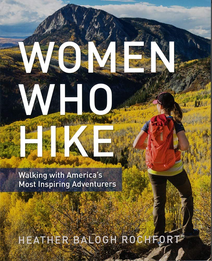 Women who hike book featuring walks with America's most inspiring women