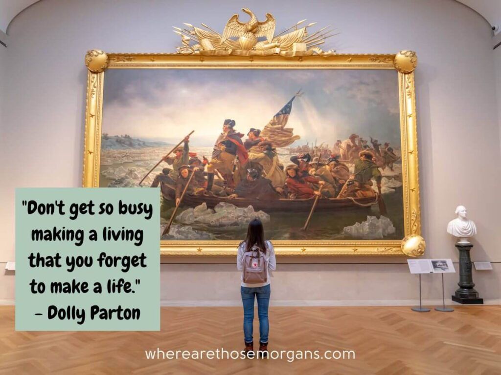 don't get so busy making a living that you forget to make a life