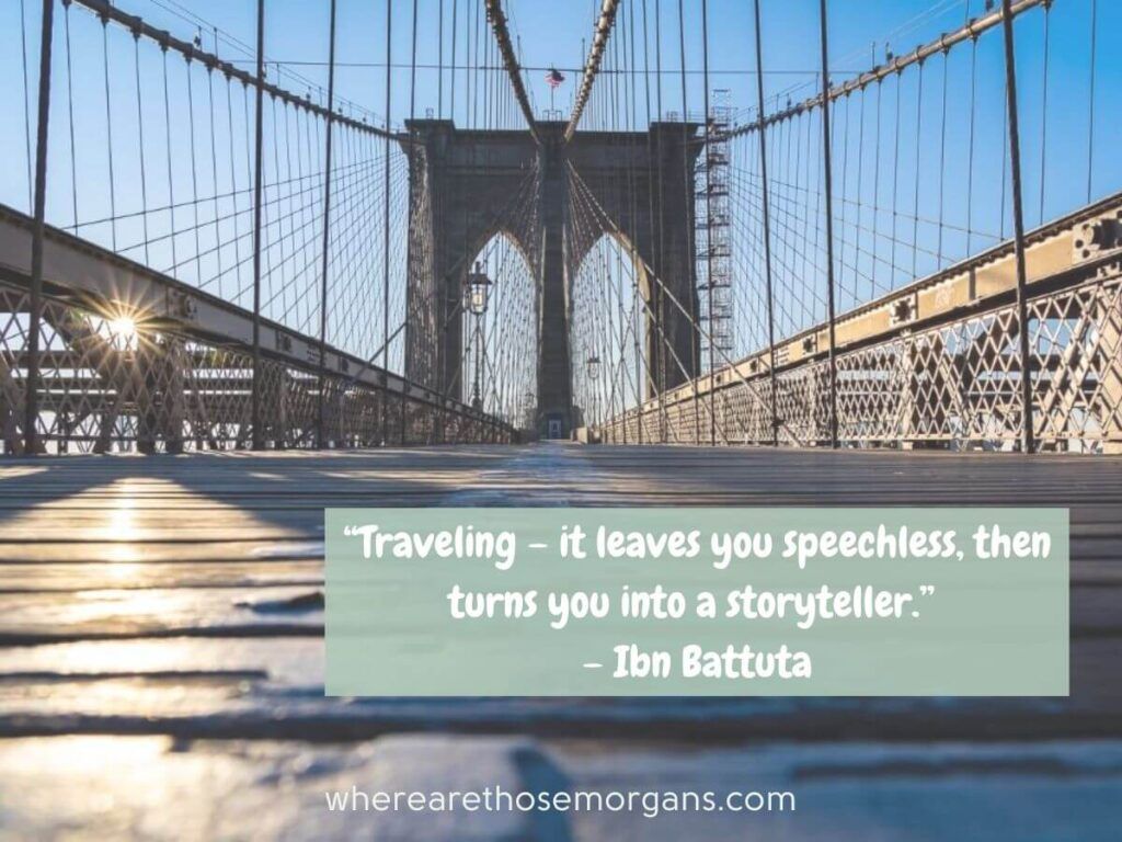 quote about how traveling leaves you speechless and turns you into a storyteller