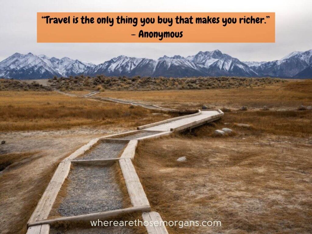 Travel is the only things that makes you richer travel quote