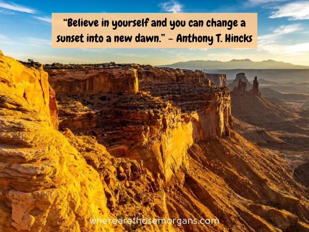 Believe in yourself and you can change in a new dawn