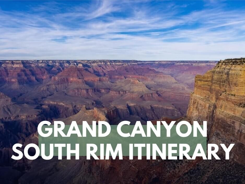 Grand Canyon South Rim Itinerary