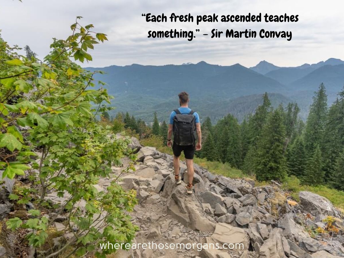 Each fresh peak ascended teached something