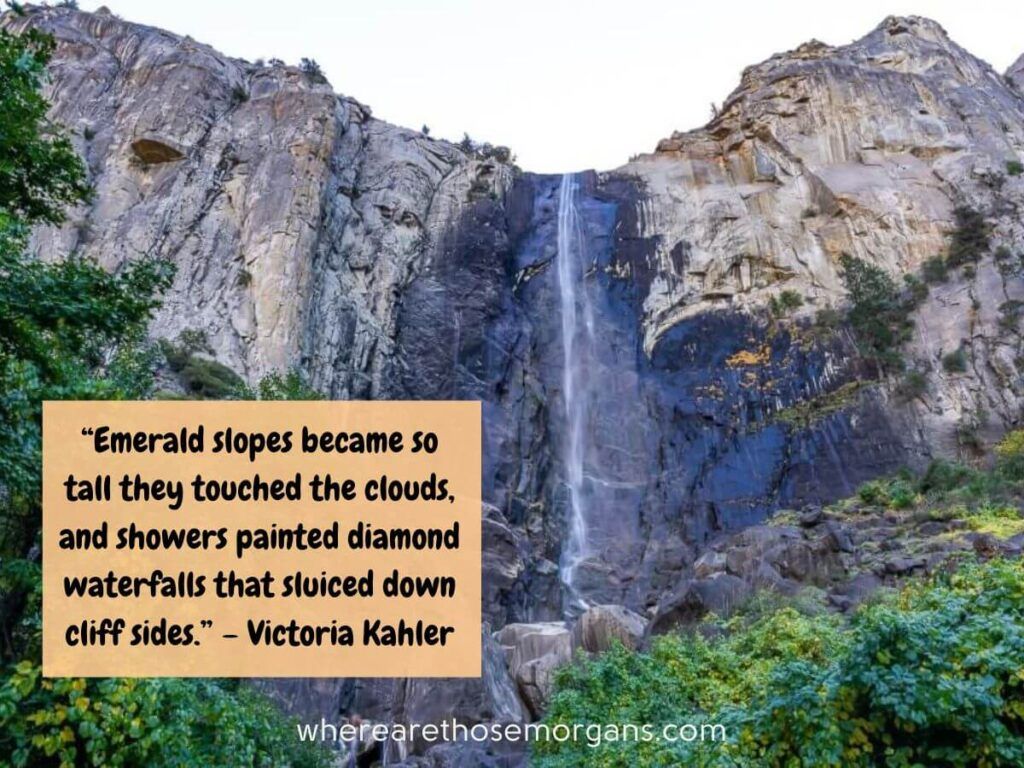 Emerald sloped became so tall they touched the clouds waterfall quote