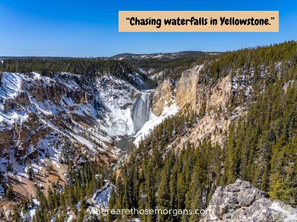 Chasing waterfalls in Yellowstone National Park quote