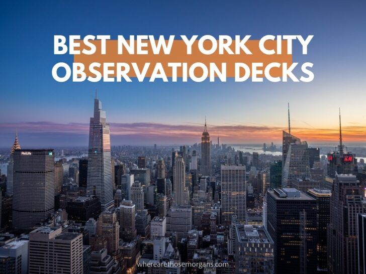 Best Observation Decks In NYC Ranked With Pros And Cons