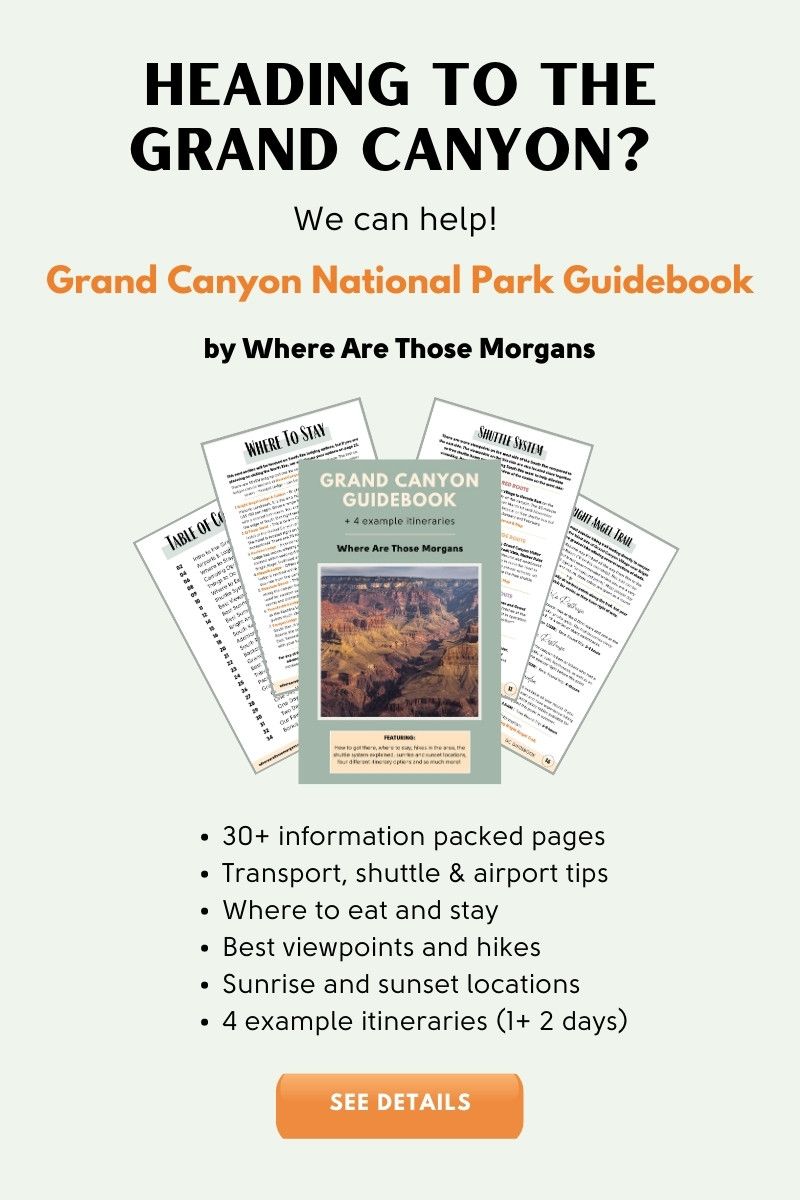 Grand Canyon National Park: A Guide For Planning A Perfect Trip!