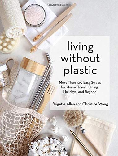Living without plastic book by Brigette Allen and Christine Wong