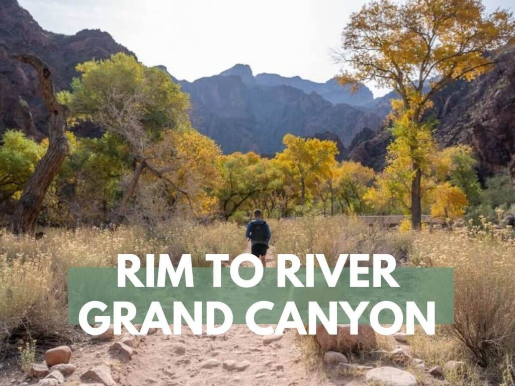 How to hike Rim to River at the Grand Canyon
