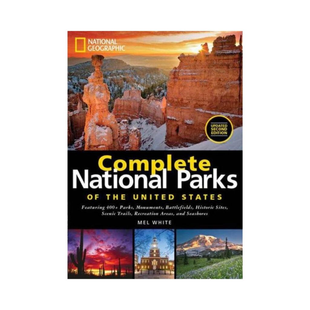 Complete national parks of the united states by National Geographic