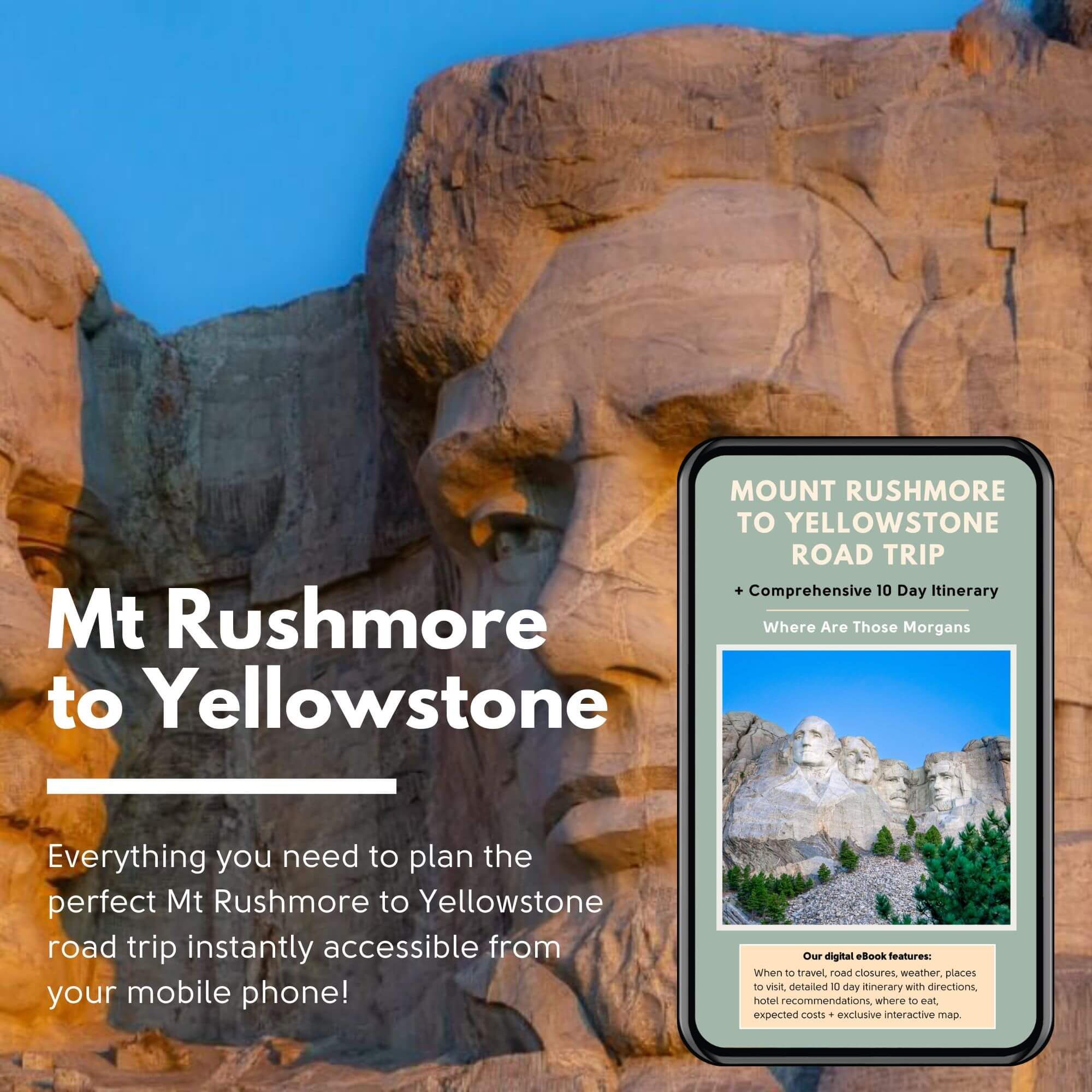 Photo of Lincolns head in the Mt Rushmore sculpture with a smartphone in the bottom right corner showing a guidebook with the words Mt Rushmore to Yellowstone overlaid
