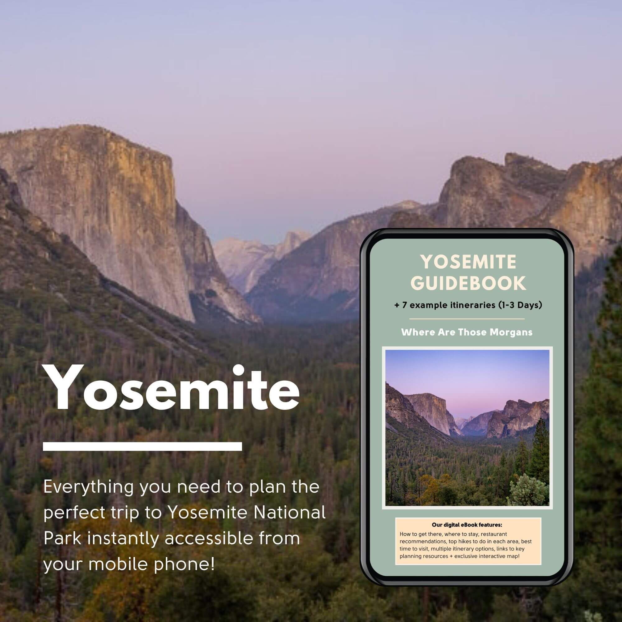 Photo of a vast V-shaped valley covered in trees leading to tall granite rock formations with a smartphone in the bottom right corner showing a guidebook and the word Yosemite overlaid