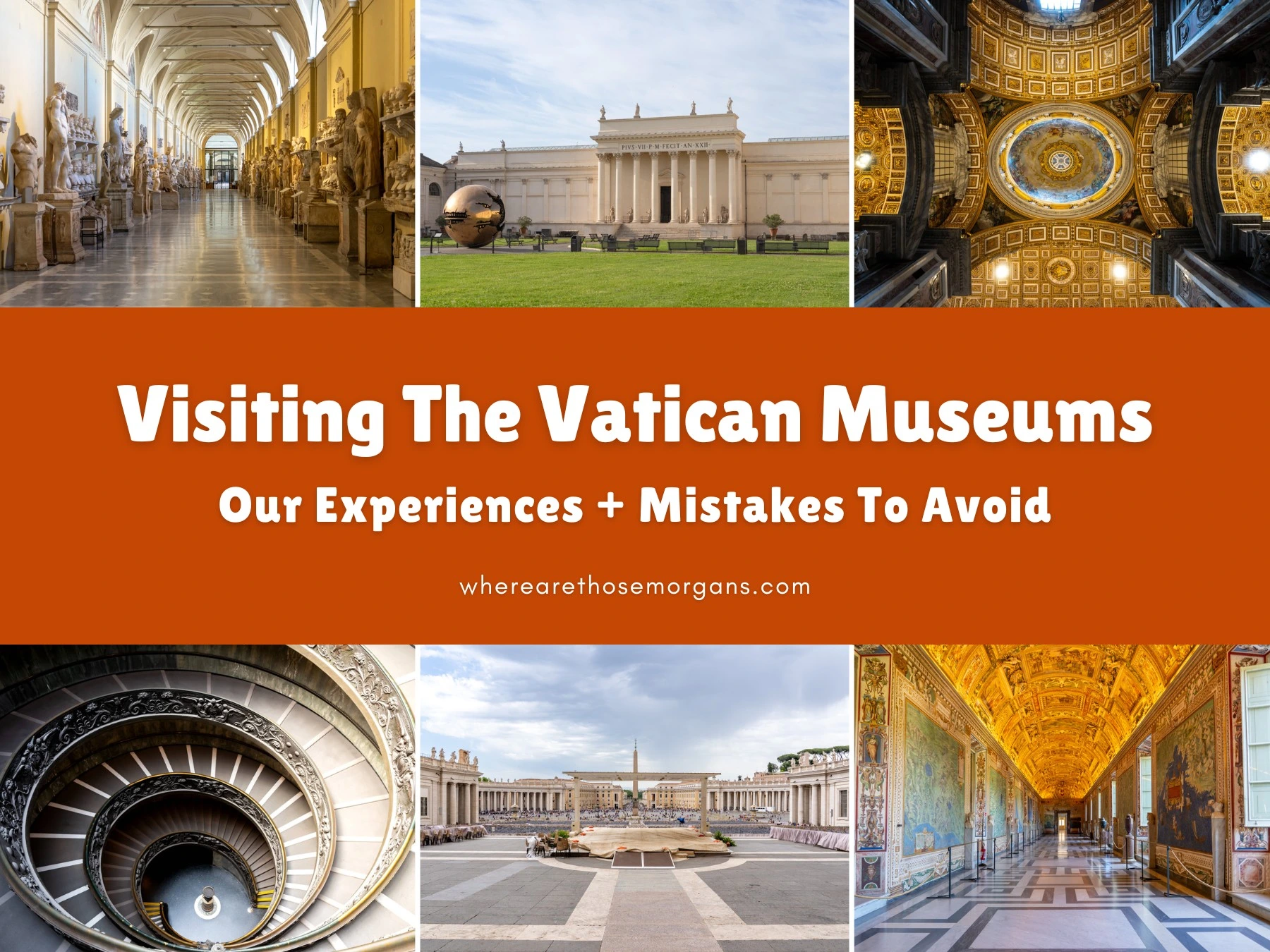 First-Timer’s Guide To Visiting The Vatican Museum & St. Peter’s Basilica (+ Mistakes To Avoid)