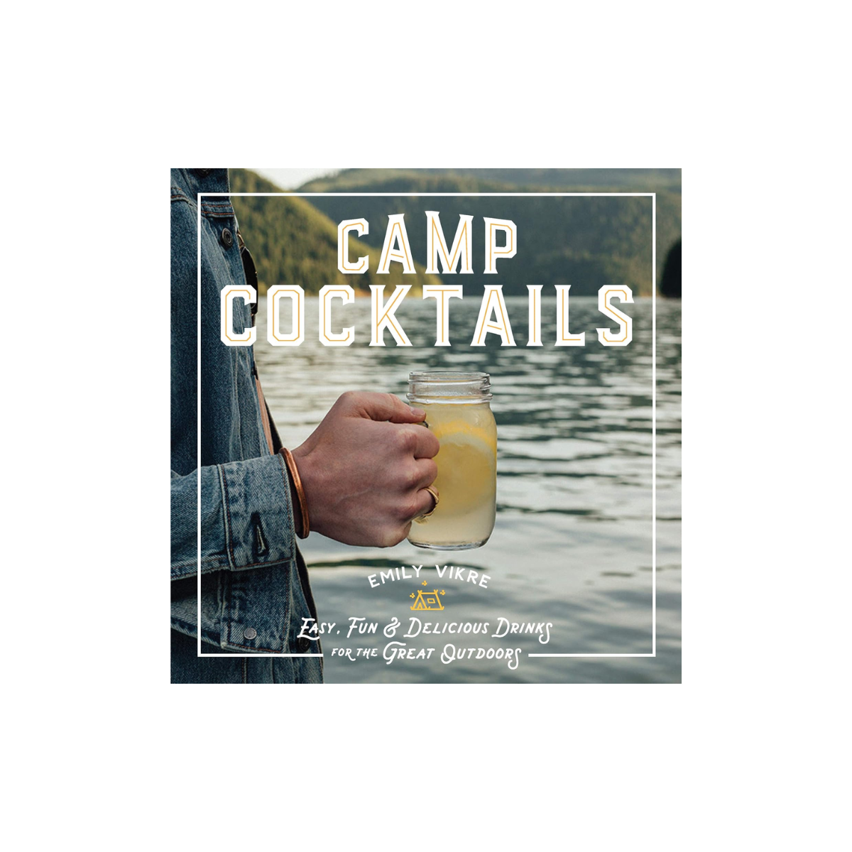 camp cocktails book cover of camp cocktails by emily vikre