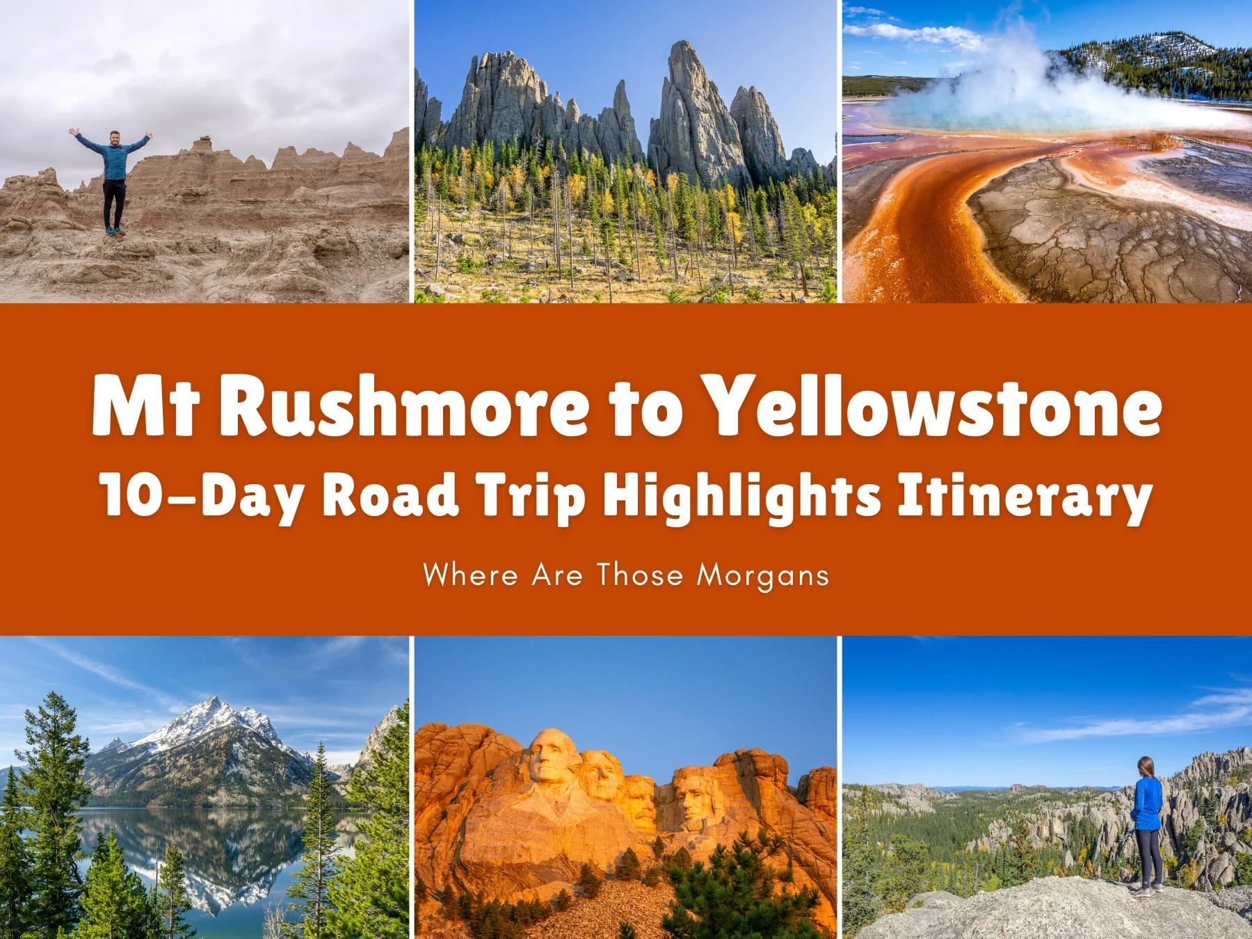 Mount Rushmore To Yellowstone: The Complete 10-Day Road Trip Highlights Itinerary