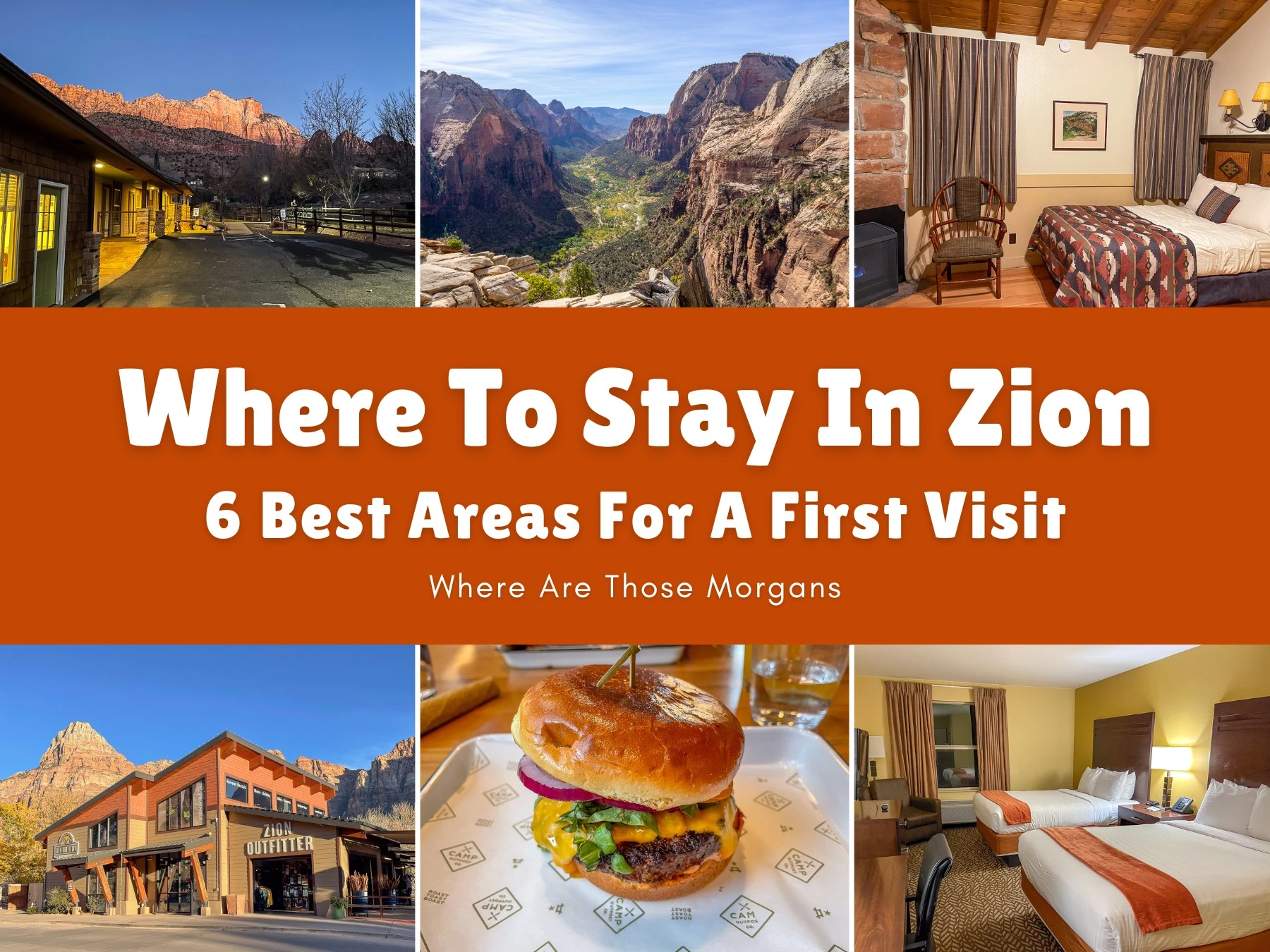 Where To Stay Around Zion National Park: 6 Excellent Areas For A First Visit