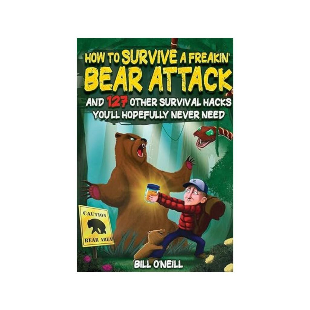 Survival hacks book including how to survive a bear attack