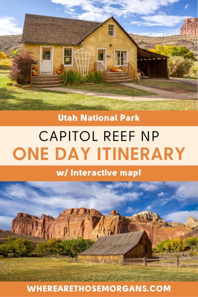 Capitol Reef National Park One Day Itinerary