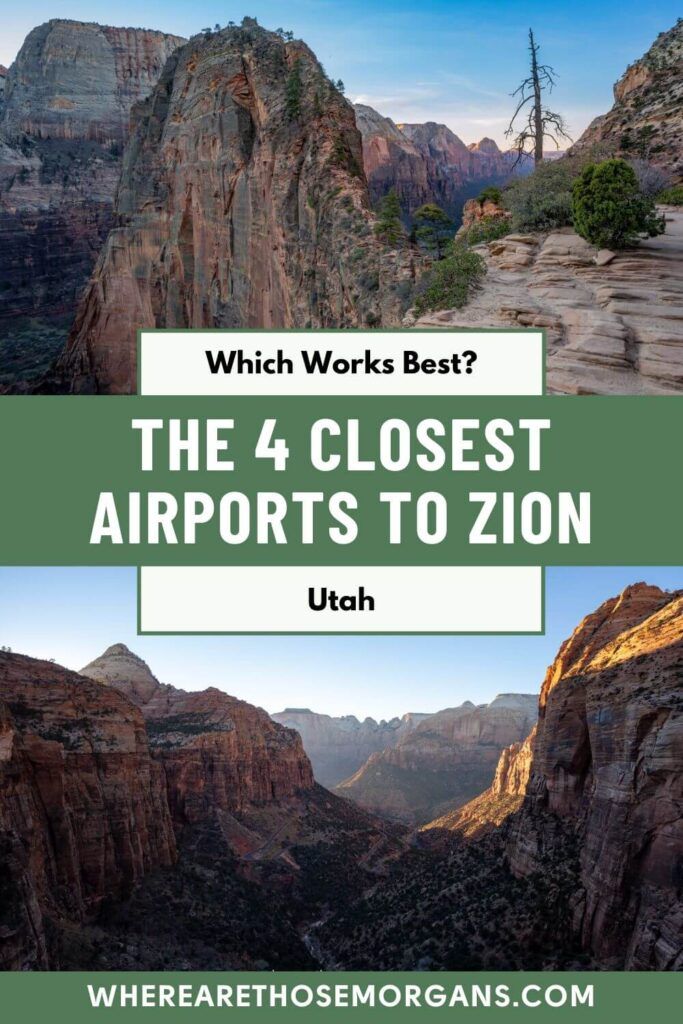 What Airport To Fly Into Zion National Park wherearethosemorgans.com