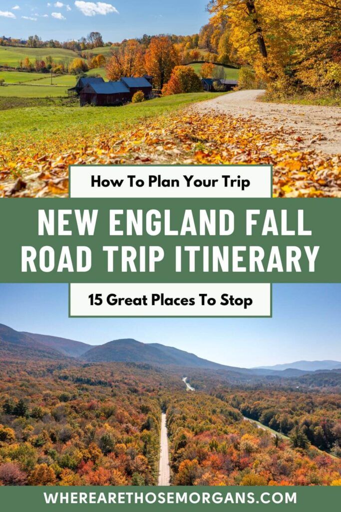 7-Day New England Fall Road Trip Itinerary (Best Foliage Route)