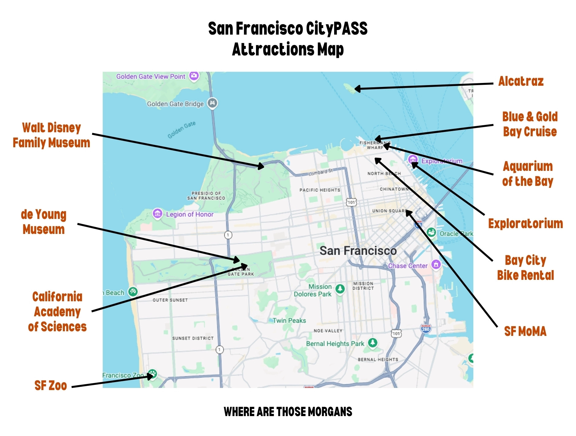 Map of San Francisco with attractions included on a SF CityPASS and arrows pointing to locations created by Where Are Those Morgans