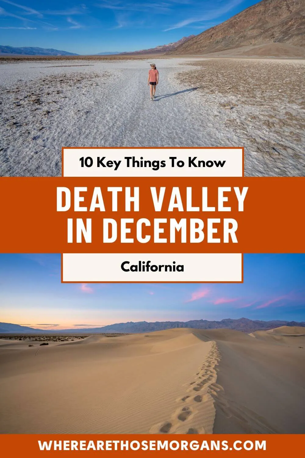 The most important things you need to know about visiting Death Valley National Park in December, including crowds, weather, hotels, hiking and much more.