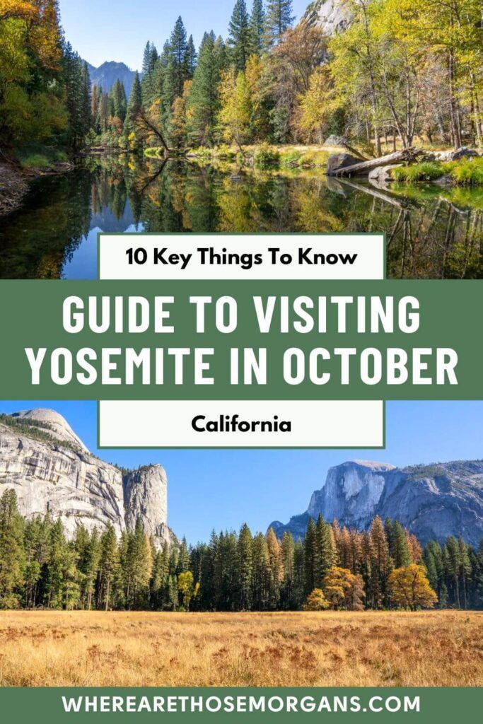 Visiting Yosemite In October: 10 Things You Need To Know